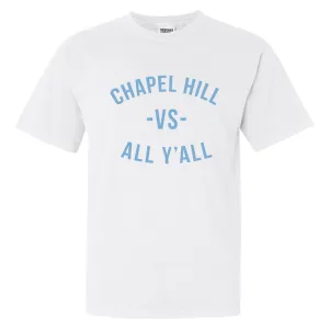 Chapel Hill Vs All Yall Comfort Colors T Shirt - White